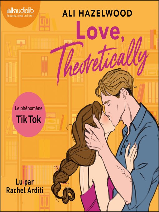 Title details for Love, theoretically by Ali Hazelwood - Available